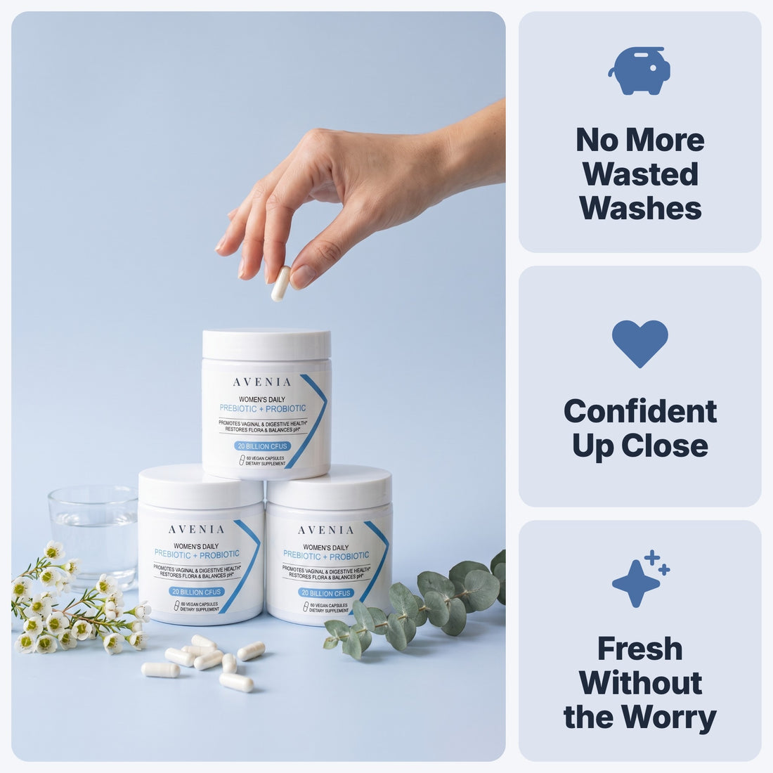 AVENIA women's probiotic: no more wasted washes, confident up close, fresh without the worry